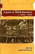 A Guide to Welsh Literature: 1800-1900 v. 5