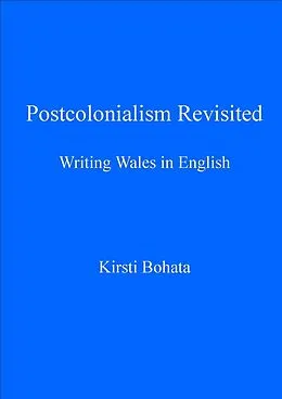 E-Book (pdf) Postcolonialism Revisited von Kirsti Bohata
