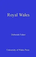 E-Book (pdf) Royal Wales von Deborah Fisher