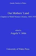 E-Book (pdf) Our Mothers' Land von Angela V John
