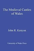 E-Book (pdf) The Medieval Castles of Wales von John R. Kenyon