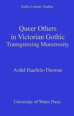E-Book (pdf) Queer Others in Victorian Gothic von Ardel Haefele-Thomas