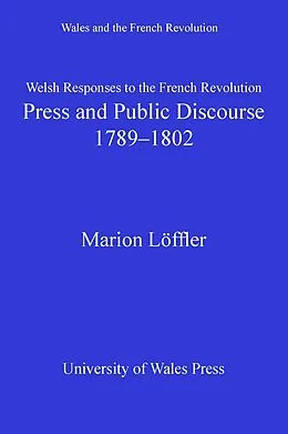 E-Book (pdf) Welsh Responses to the French Revolution von Marion Löffler