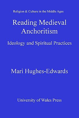 eBook (pdf) Reading Medieval Anchoritism de Mari Hughes-Edwards