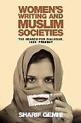 Couverture cartonnée Women's Writing and Muslim Societies de Sharif Gemie