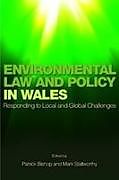 Couverture cartonnée Environmental Law and Policy in Wales de Patrick Stallworthy, Mark Bishop