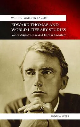 E-Book (pdf) Edward Thomas and World Literary Studies von Andrew Webb