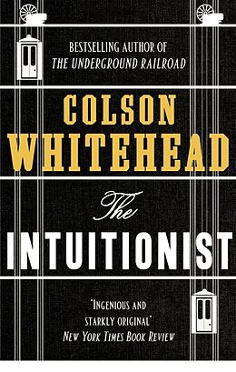 Kartonierter Einband The Intuitionist von Colson Whitehead