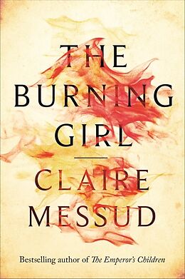 Couverture cartonnée The Burning Girl de Claire Messud