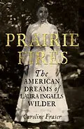 E-Book (epub) Prairie Fires von Caroline Fraser