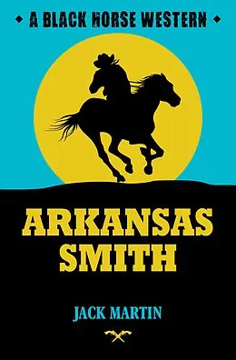 E-Book (epub) Arkansas Smith von Jack Martin