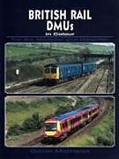 Couverture cartonnée British Railway DMUs in Colour for the Modeller and Historian de Gavin Morrison