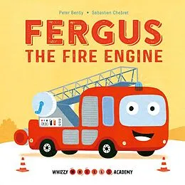 E-Book (epub) Whizzy Wheels Academy: Fergus the Fire Engine von Peter Bently