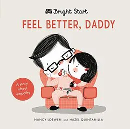 E-Book (pdf) Feel Better Daddy von Nancy Loewen, Hazel Michelle Quintanilla