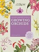 Livre Relié The Kew Gardener's Guide to Growing Orchids: Volume 6 de Seaton Philip, ROYAL BOTANIC GARDENS KEW