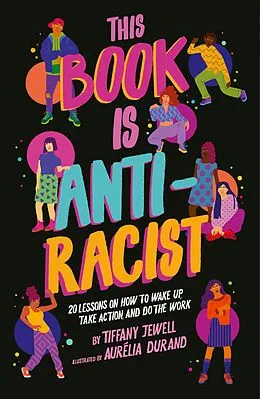 E-Book (epub) This Book Is Anti-Racist von Tiffany Jewell
