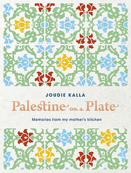 Couverture cartonnée Palestine on a Plate de Joudie Kalla