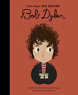 Livre Relié Little People, Big Dreams: Bob Dylan de Maria Isabel Sanchez Vegara