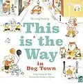 E-Book (epub) This is the Way in Dogtown von Ya-Ling Huang