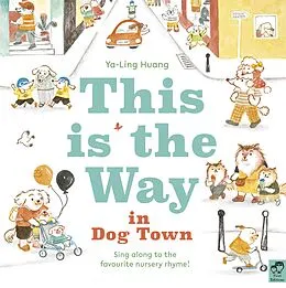 E-Book (epub) This is the Way in Dogtown von Ya-Ling Huang