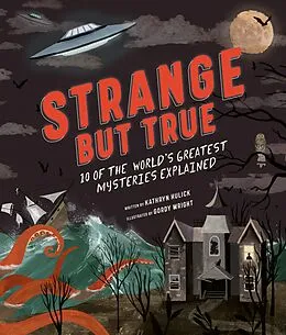 E-Book (epub) Strange but True: 10 of the world's greatest mysteries explained von Kathryn Hulick