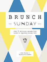 Livre Relié Brunch the Sunday Way de Alan Turner, Terence Williamson