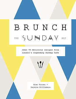 Livre Relié Brunch the Sunday Way de Alan Turner, Terence Williamson