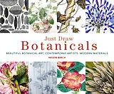 Kartonierter Einband Just Draw Botanicals von Helen Birch