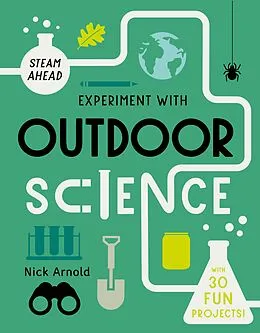E-Book (epub) Experiment with Outdoor Science von Nick Arnold