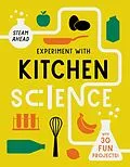 E-Book (epub) Experiment with Kitchen Science von Nick Arnold