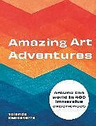 Fester Einband Amazing Art Adventures von Yolanda Zappaterra
