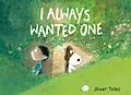 E-Book (epub) I Always Wanted One von Olivier Tallec