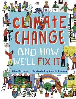 E-Book (pdf) Climate Change (And How We'll Fix It) von Alice Harman
