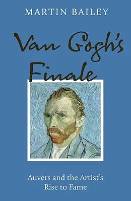 E-Book (epub) Van Gogh's Finale von Martin Bailey