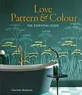 E-Book (epub) Love Pattern and Colour von Charlotte Abrahams