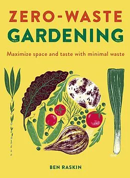 E-Book (epub) Zero Waste Gardening von Ben Raskin