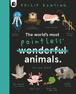 E-Book (epub) The World's Most Pointless Animals von Philip Bunting