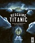 E-Book (pdf) Rescuing Titanic von Flora Delargy