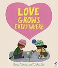 E-Book (epub) Love Grows Everywhere von Barry Timms
