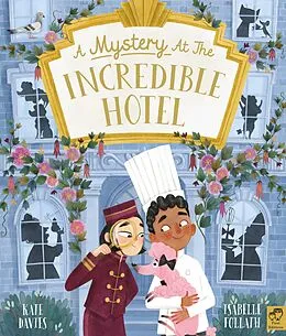 E-Book (epub) A Mystery at the Incredible Hotel von Kate Davies