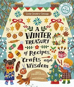 E-Book (pdf) Little Country Cottage: A Winter Treasury of Recipes, Crafts and Wisdom von Angela Ferraro-Fanning