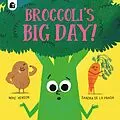 E-Book (epub) Broccoli's Big Day! von Mike Henson