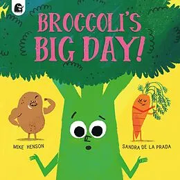 E-Book (epub) Broccoli's Big Day! von Mike Henson