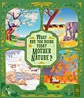 PDF What Are You Doing Today, Mother Nature? von Lucy Brownridge
