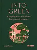 E-Book (epub) Into Green von Rose Ray, Caro Langton