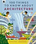 E-Book (epub) 100 Things to Know About Architecture von Louise O'Brien