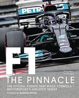 E-Book (epub) Formula One: The Pinnacle von Tony Dodgins, Simon Arron, Guenther Steiner