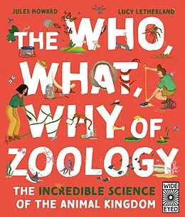E-Book (epub) The Who, What, Why of Zoology von Jules Howard