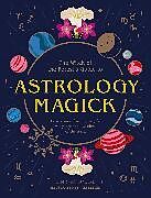 Couverture cartonnée Astrology Magick de Lindsay Squire