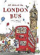 Couverture cartonnée All Aboard the London Bus de Toht Patricia